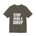 Stop Being A Sheep Tee
