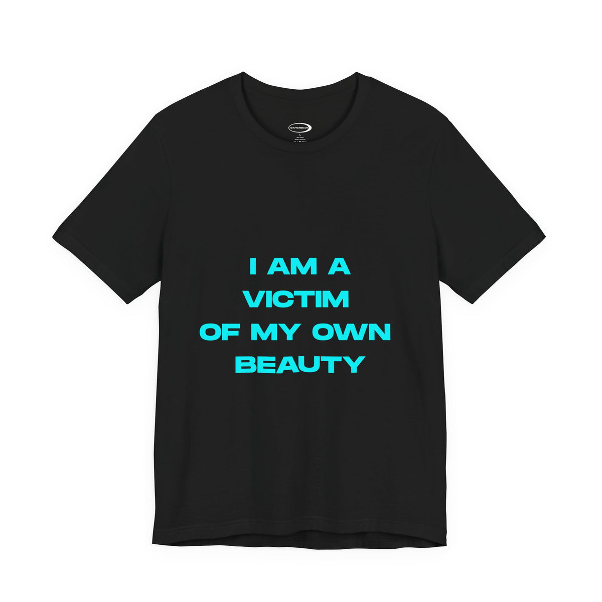 Victim of My Own Beauty Tee