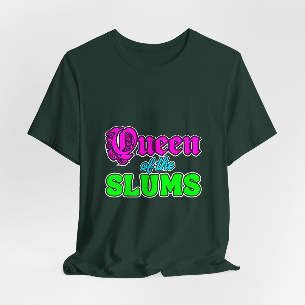 Queen Of The Slums Tee