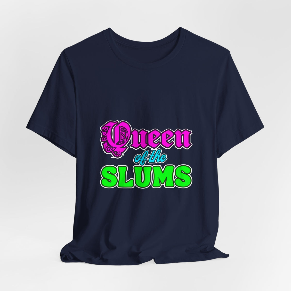 Queen Of The Slums Tee