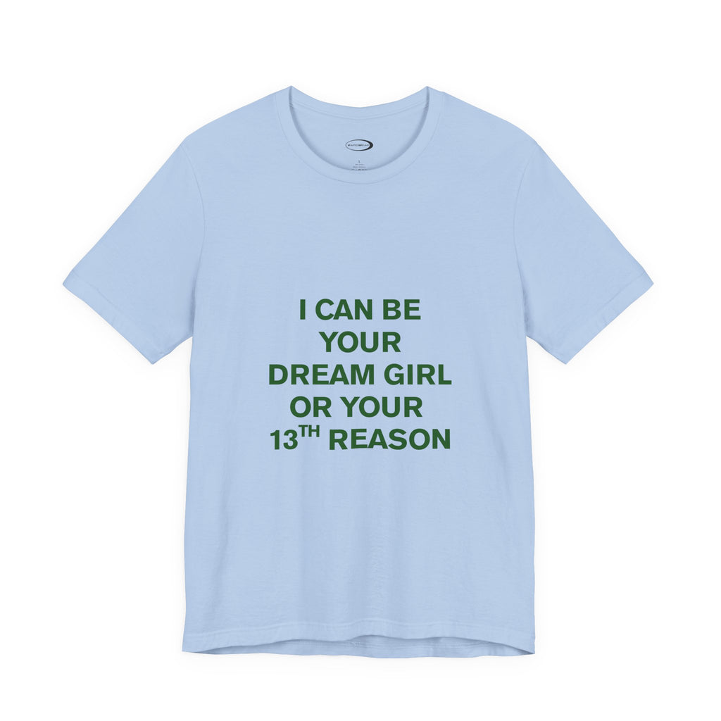 13th Reason Tee