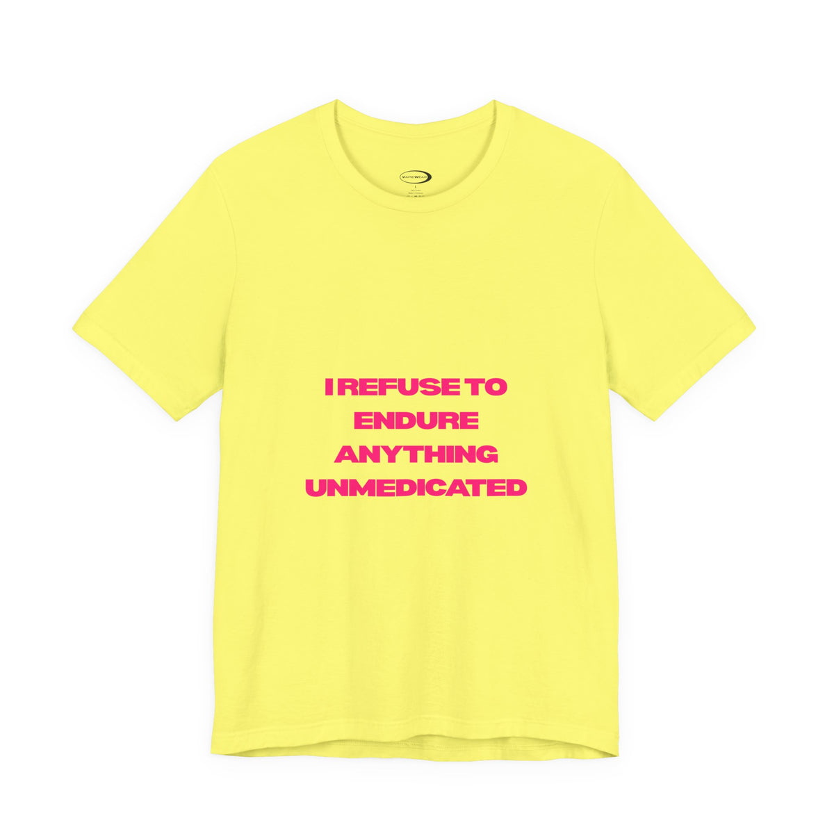 Unmedicated Tee