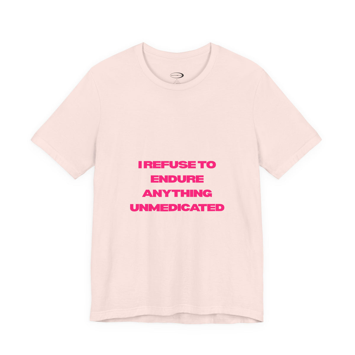 Unmedicated Tee