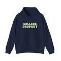 College Dropout Hoodie