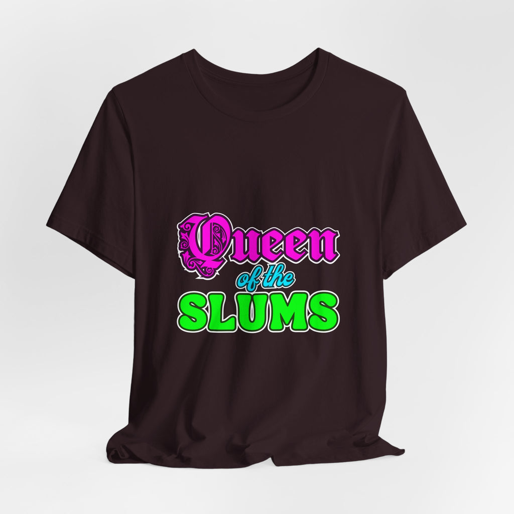 Queen Of The Slums Tee