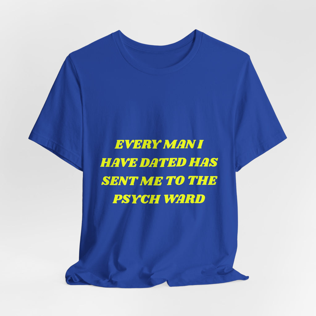 Psych Ward Tee