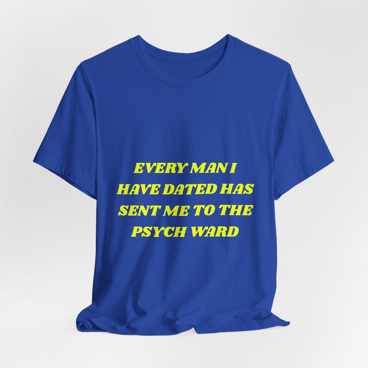 Psych Ward Tee