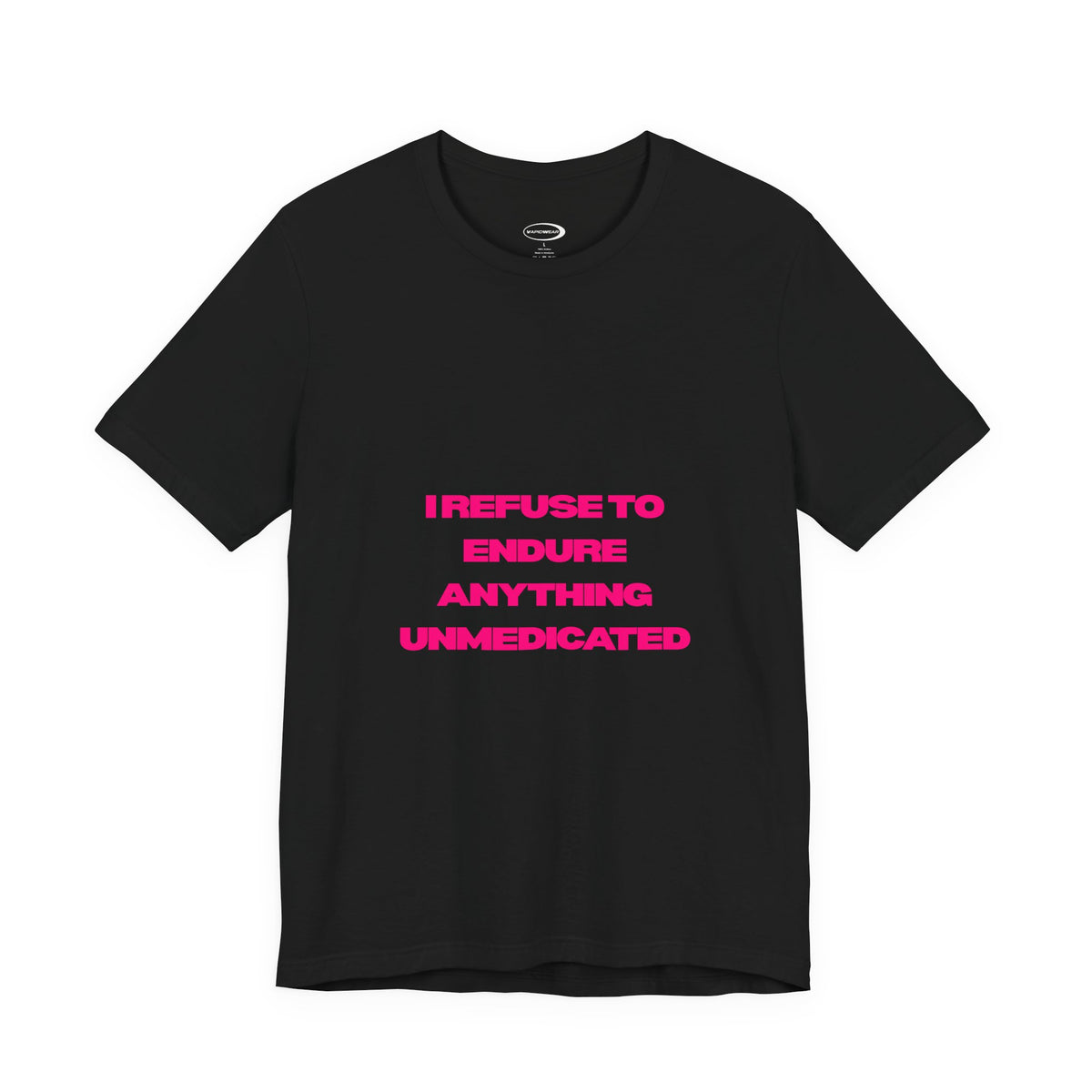Unmedicated Tee