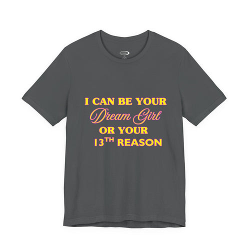 13th Reason Tee